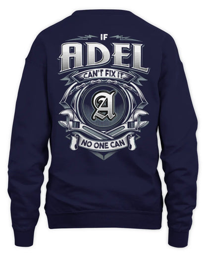 ADEL AP81-K4-626 - Personalized Ahmed Quote Apparel “If Ahmed Can't Fix It, No One Can” - Unisex Sweatshirt - Navy