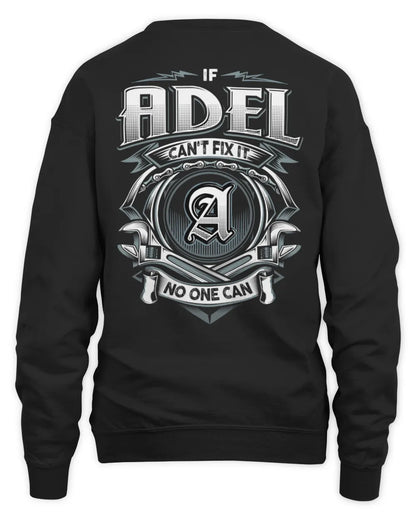 ADEL AP81-K4-626 - Personalized Ahmed Quote Apparel “If Ahmed Can't Fix It, No One Can” - Unisex Sweatshirt - Black
