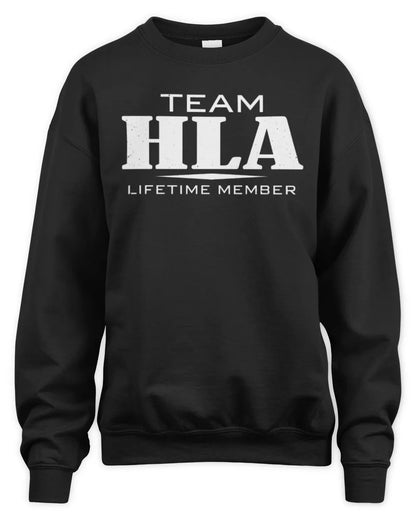 HLA BL62-K4-128 - Personalized “Team NAME Lifetime Member” - Unisex Sweatshirt - Black