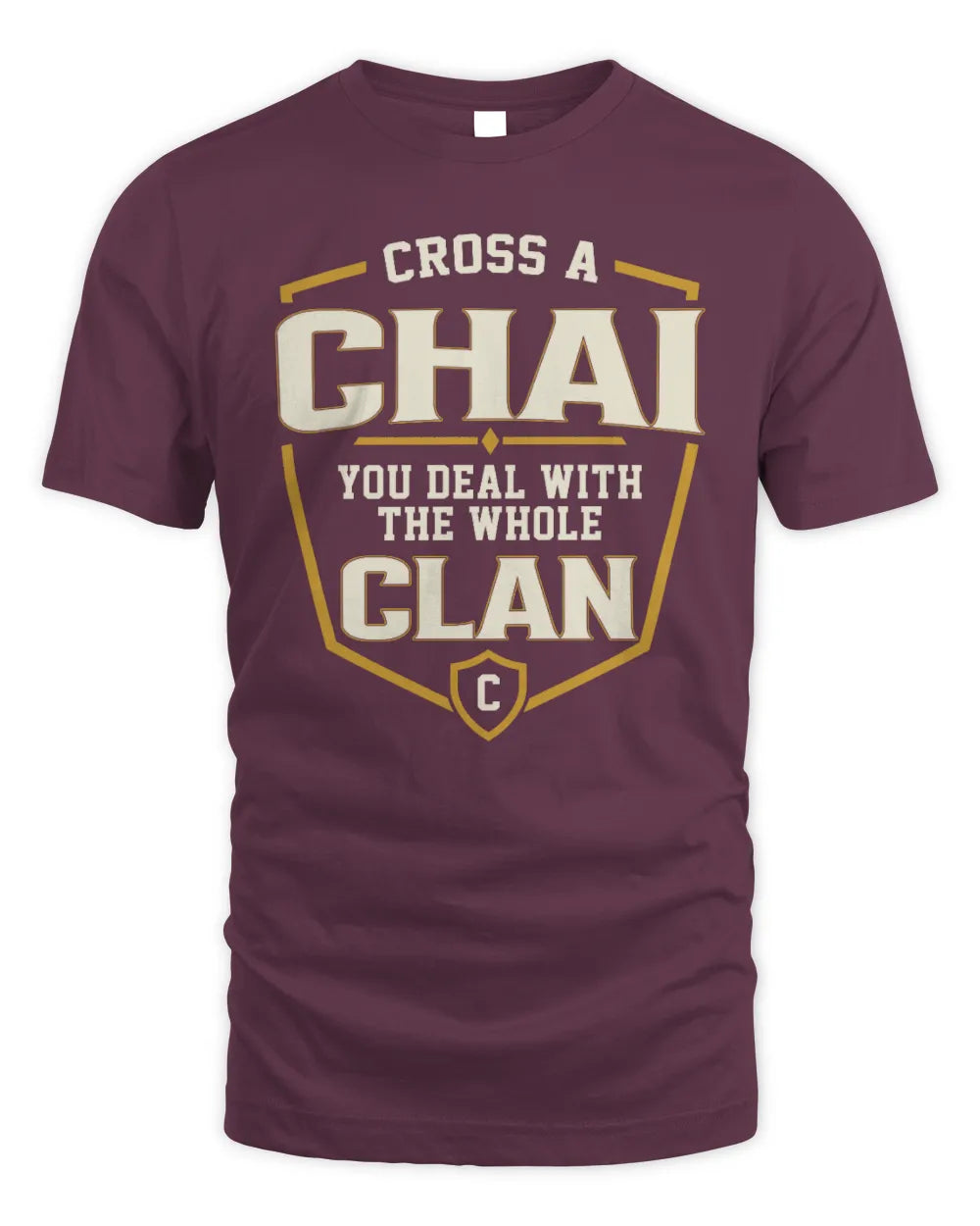 CHAI NT1-K008 Cross A/An NAME, You Deal With the Whole Clan | Personalized Vintage T-Shirt - Unisex Standard T-Shirt - Maroon
