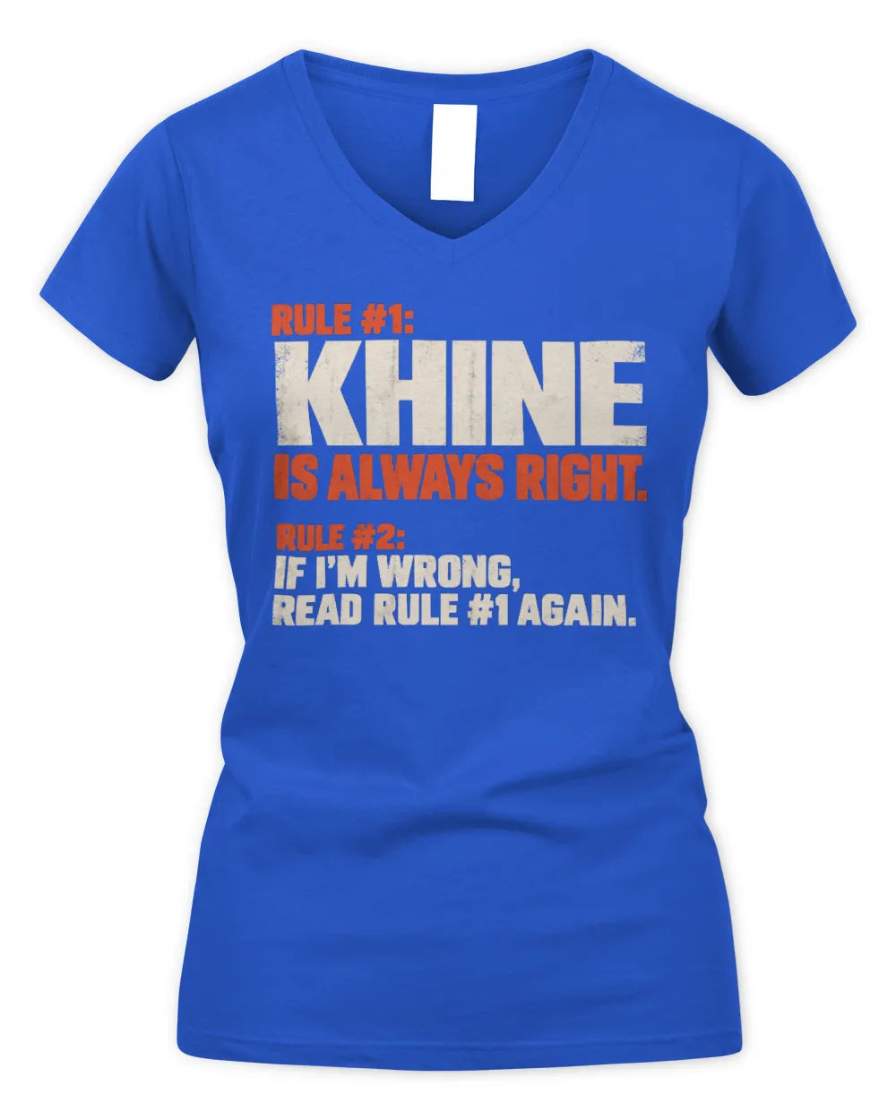 KHINE NP1-H006 
Always Right Personalized Name T-Shirt – Funny Custom Name Shirt - Women's V-Neck T-Shirt - Royal