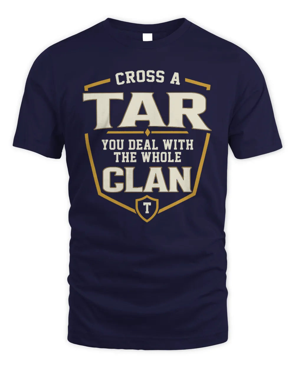 TAR NT1-K008 Cross A/An NAME, You Deal With the Whole Clan | Personalized Vintage T-Shirt - Unisex Standard T-Shirt - Navy