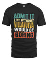 VILLANUEVA TP86-K3-229 Personalized Funny Quote Apparel “Life Without NAME Would Be Boring”
