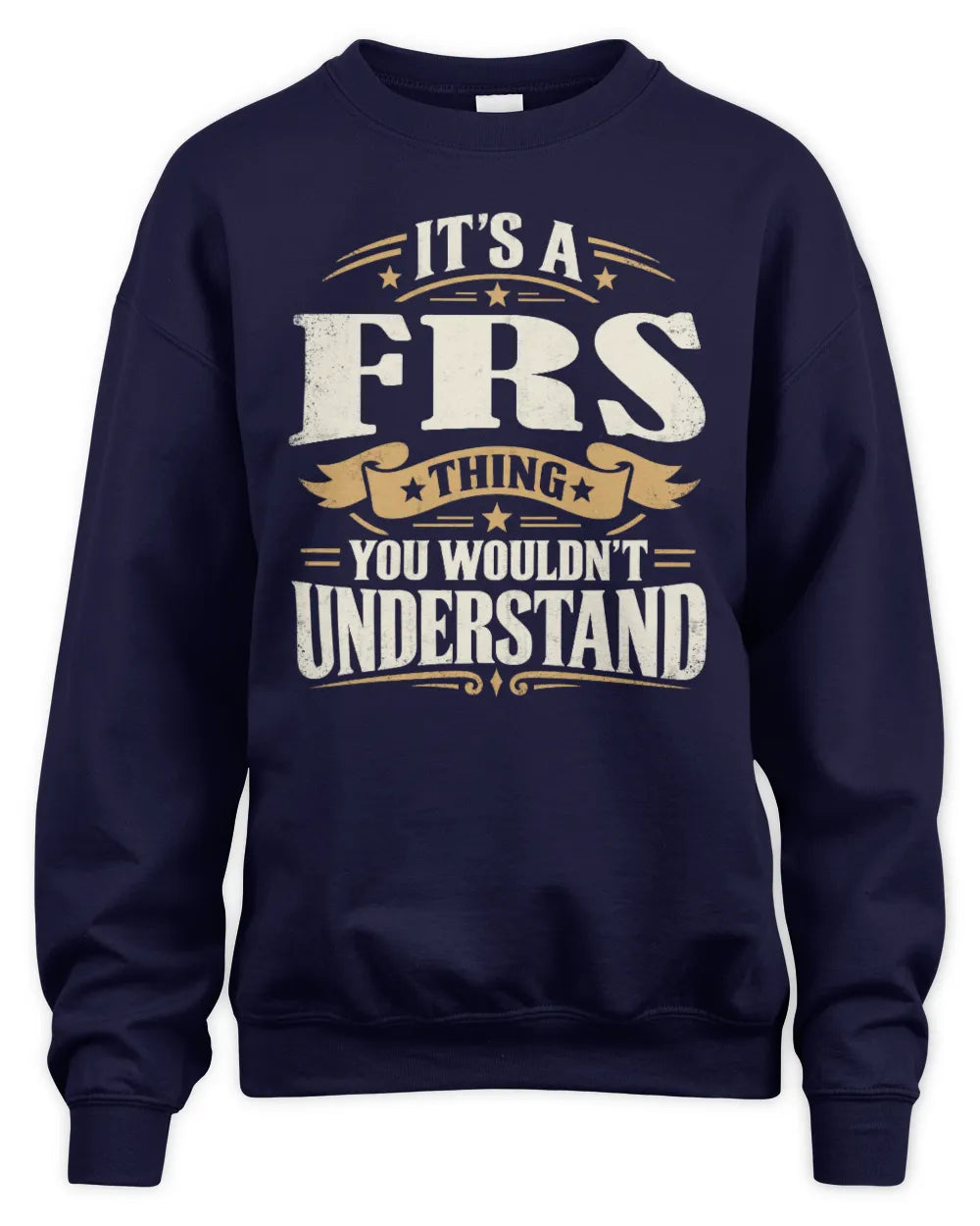 FRS P08 TH51 - Personalized “It’s a/an [NAME] Thing – You Wouldn’t Understand” Shirt - Unisex Sweatshirt - Navy