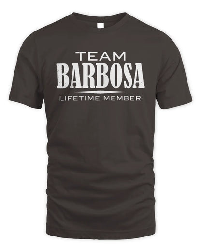 BARBOSA BL62-K4-128 - Personalized “Team NAME Lifetime Member” - Unisex Standard T-Shirt - Dark Chocolate