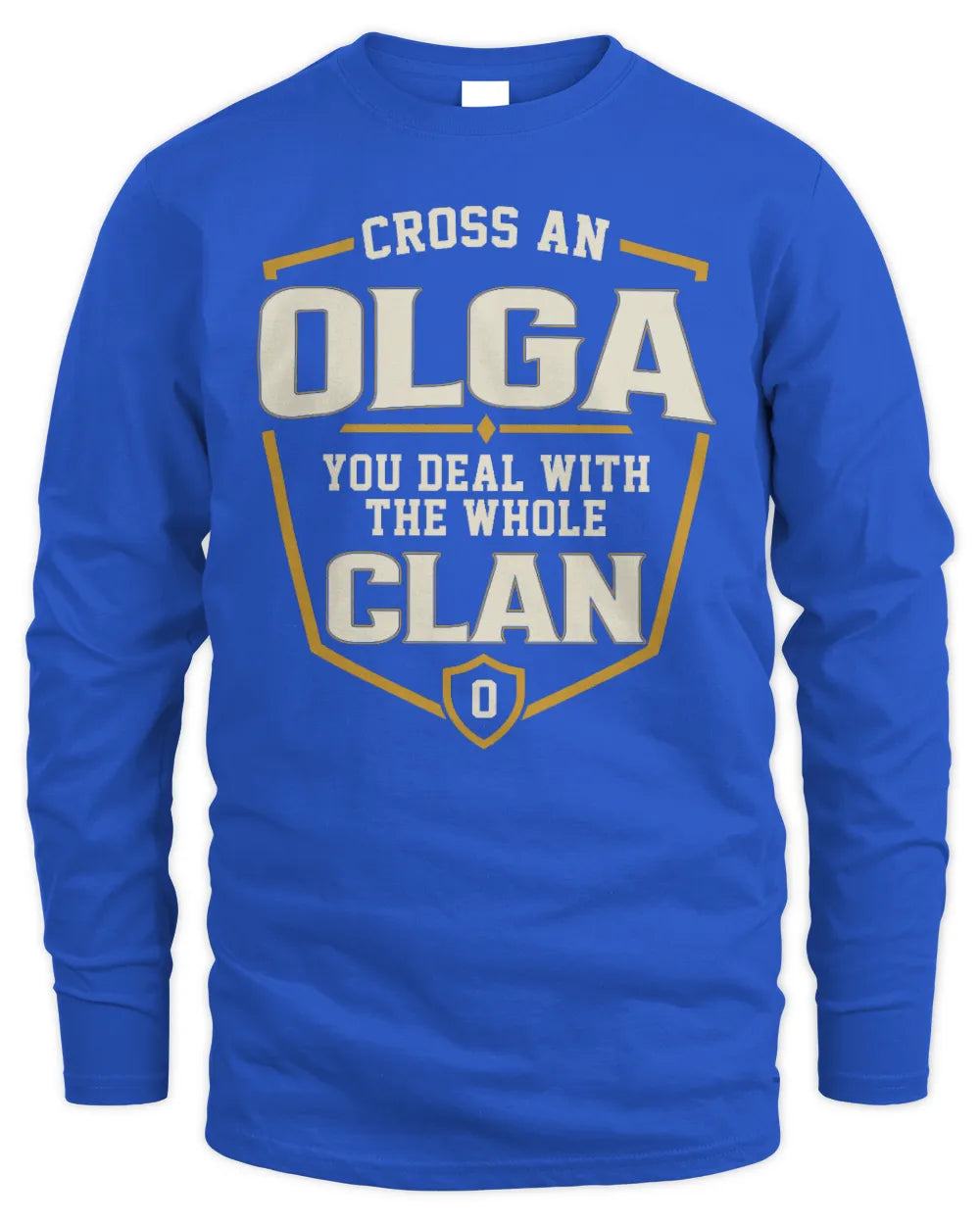 OLGA NT1-K008 Cross A/An NAME, You Deal With the Whole Clan | Personalized Vintage T-Shirt - Men's Long Sleeved T-Shirt - Royal