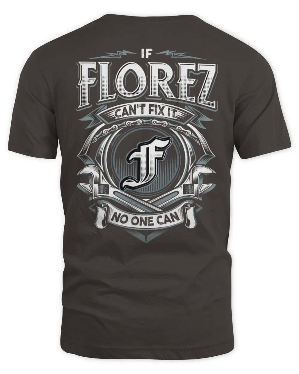 FLOREZ AP81-K4-626 - Personalized Ahmed Quote Apparel “If Ahmed Can't Fix It, No One Can” - Unisex Standard T-Shirt - Dark Chocolate