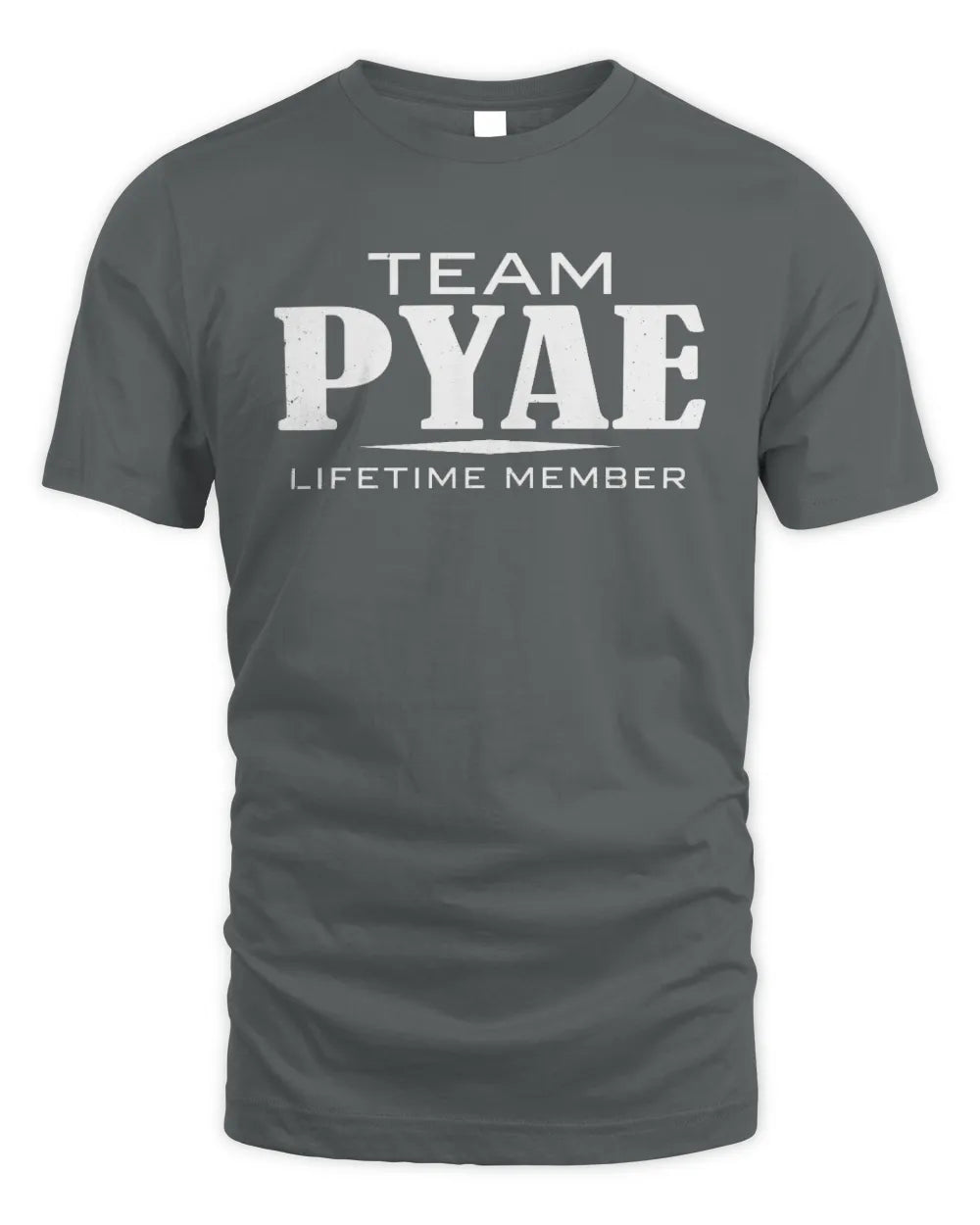PYAE BL62-K4-128 - Personalized “Team NAME Lifetime Member” - Unisex Standard T-Shirt - Charcoal