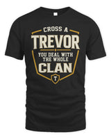 TREVOR NT1-K008 Cross A/An NAME, You Deal With the Whole Clan | Personalized Vintage T-Shirt - Unisex Standard T-Shirt - Black