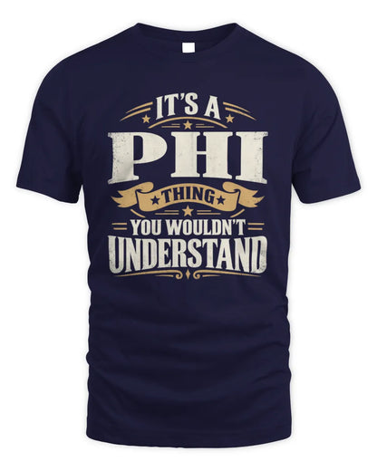 PHI P08 TH51 - Personalized “It’s a/an [NAME] Thing – You Wouldn’t Understand” Shirt - Unisex Standard T-Shirt - Navy