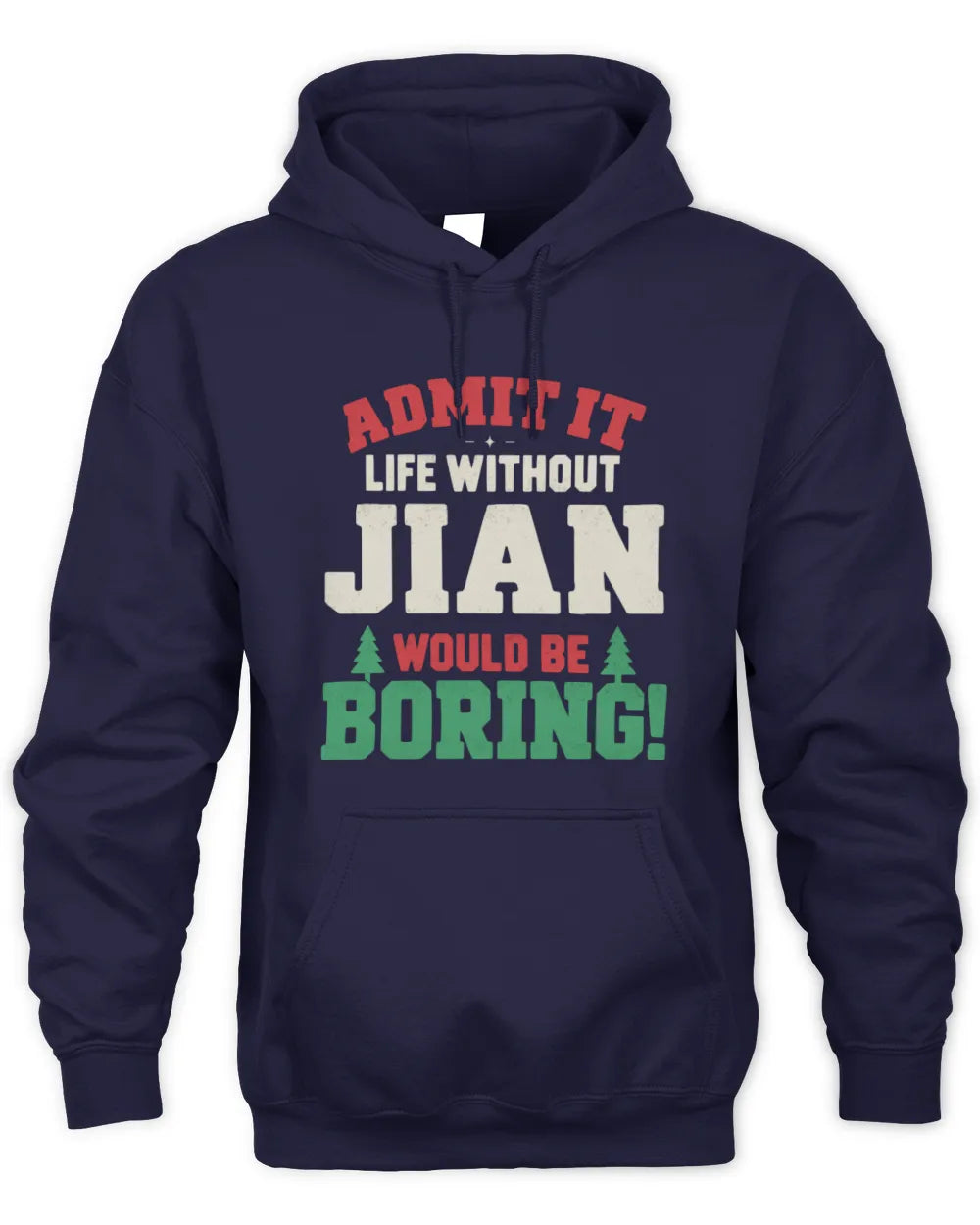 JIAN P5 TH08 Christmas T-Shirt – “Life Without NAME Would Be Boring” - Unisex Hoodie - Navy