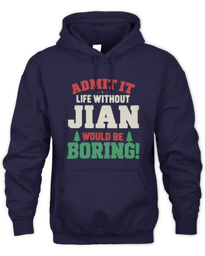 JIAN P5 TH08 Christmas T-Shirt – “Life Without NAME Would Be Boring” - Unisex Hoodie - Navy