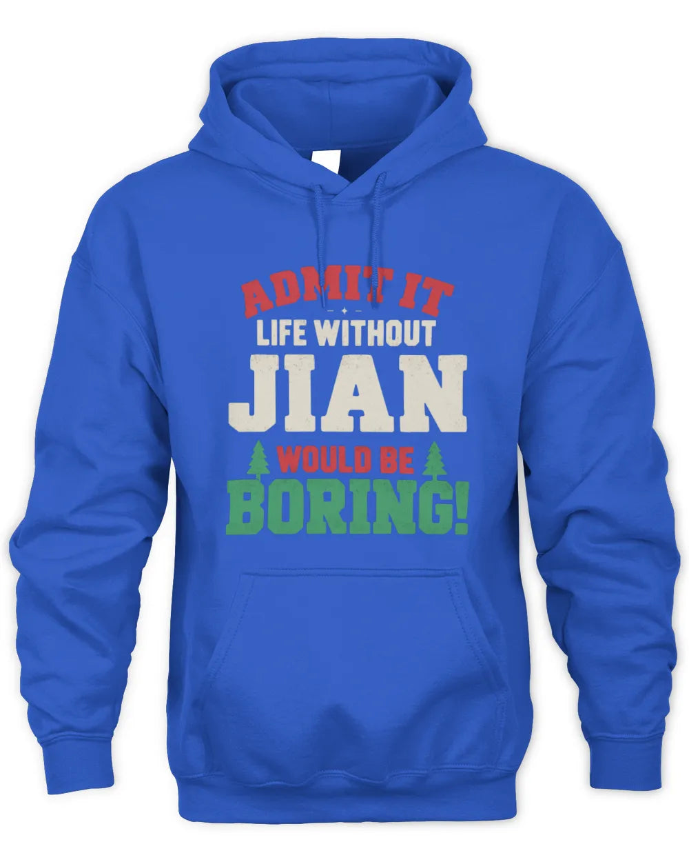 JIAN P5 TH08 Christmas T-Shirt – “Life Without NAME Would Be Boring” - Unisex Hoodie - Royal