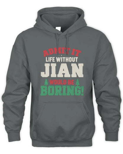 JIAN P5 TH08 Christmas T-Shirt – “Life Without NAME Would Be Boring” - Unisex Hoodie - Charcoal