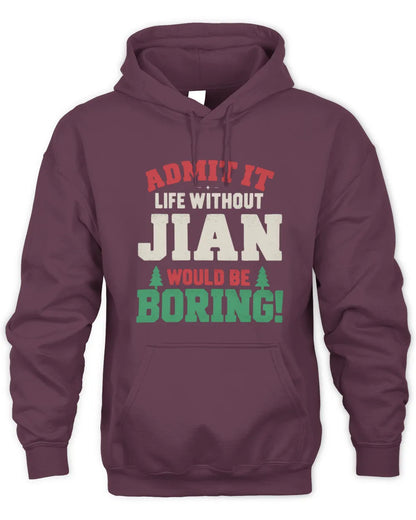 JIAN P5 TH08 Christmas T-Shirt – “Life Without NAME Would Be Boring” - Unisex Hoodie - Maroon