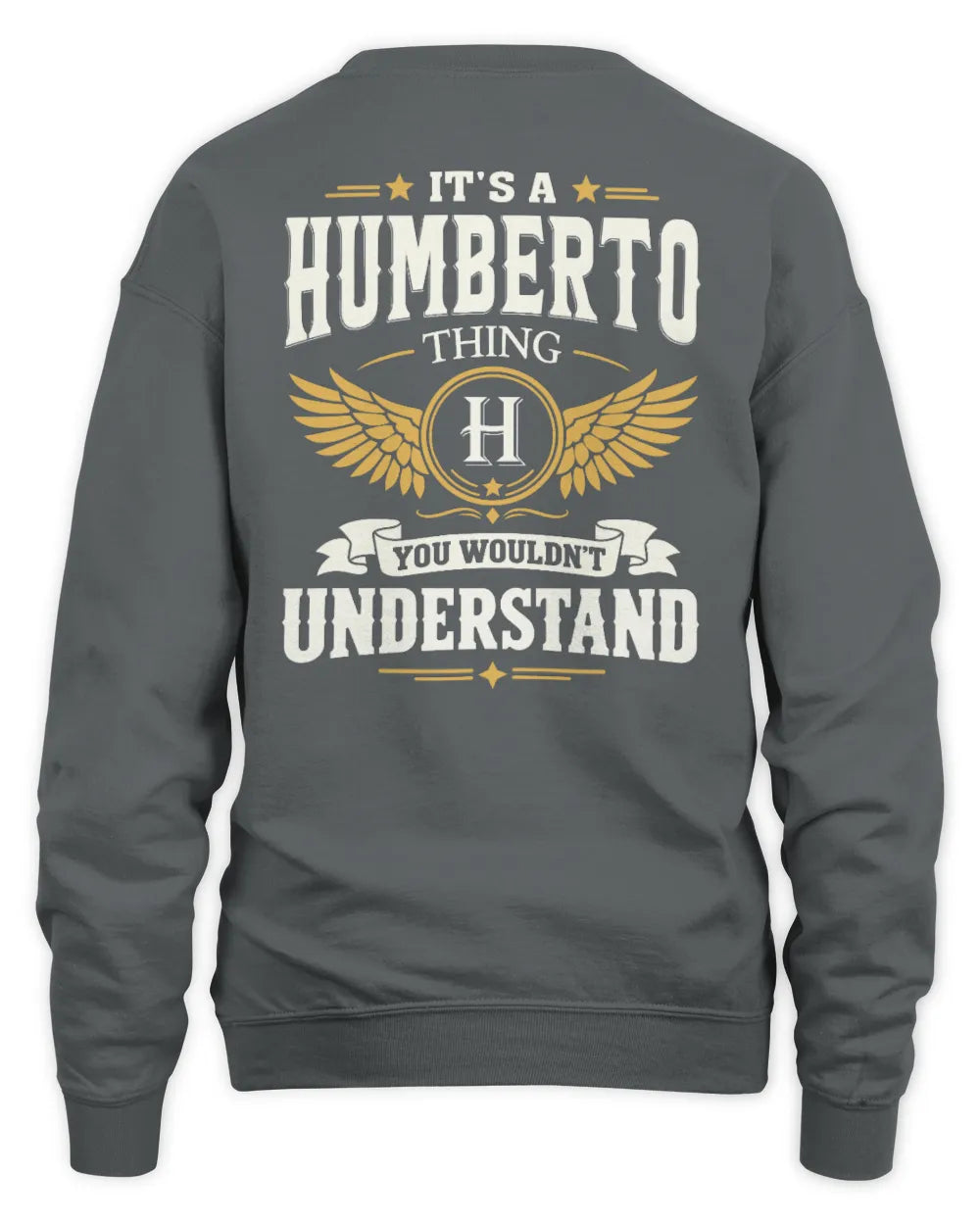 HUMBERTO KT06-M008 It’s a [NAME] Thing – You Wouldn’t Understand | Personalized Vintage T-Shirt - Unisex Sweatshirt - Charcoal