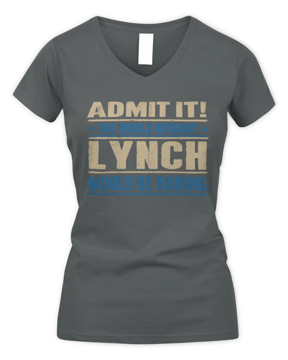 LYNCH TP68-K2-968 – Personalized Funny Quote Apparel “The World Without NAME Would Be Boring” - Women's V-Neck T-Shirt - Charcoal