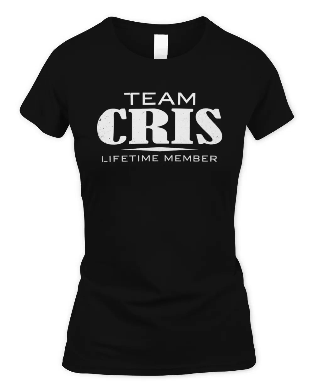 CRIS BL62-K4-128 - Personalized “Team NAME Lifetime Member” - Women's Standard T-Shirt - Black