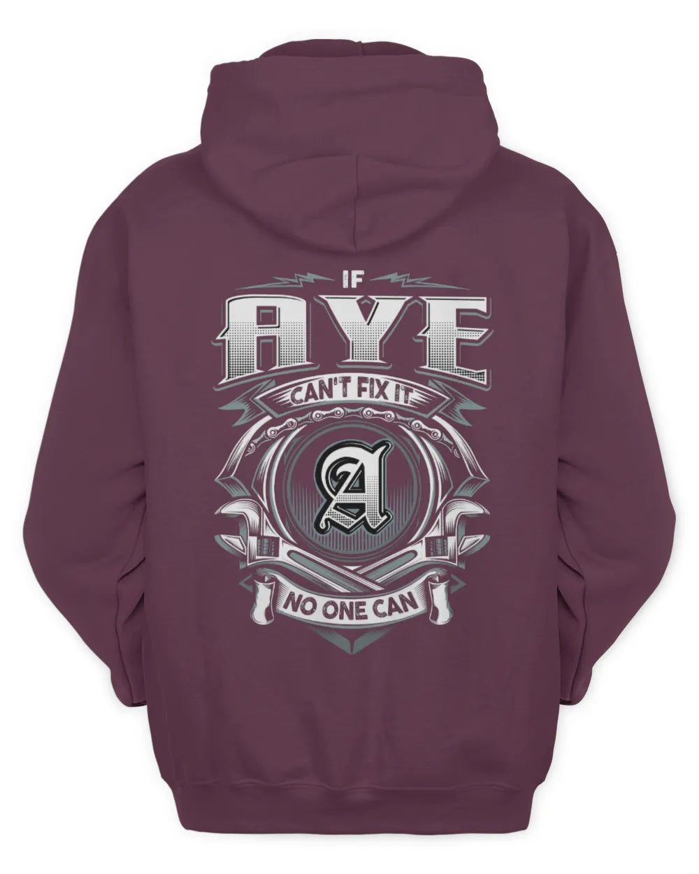 AYE AP81-K4-626 - Personalized Ahmed Quote Apparel “If Ahmed Can't Fix It, No One Can” - Unisex Hoodie - Maroon