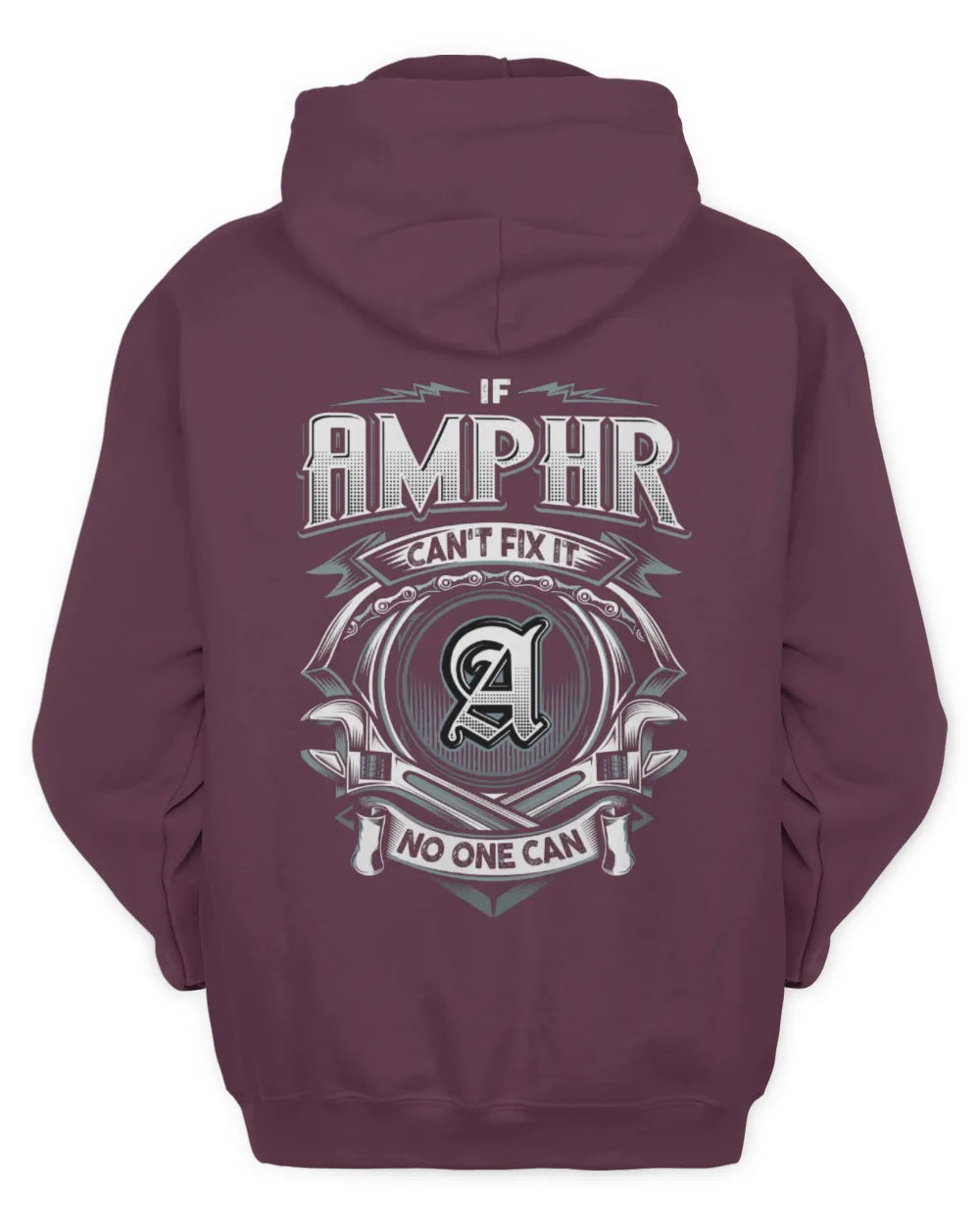 AMPHR AP81-K4-626 - Personalized Ahmed Quote Apparel “If Ahmed Can't Fix It, No One Can” - Unisex Hoodie - Maroon