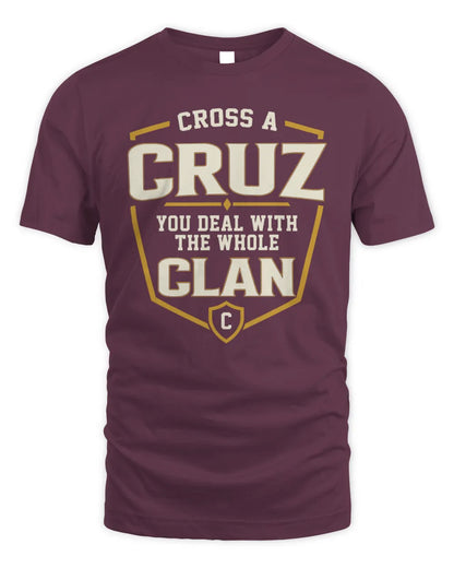 CRUZ NT1-K008 Cross A/An NAME, You Deal With the Whole Clan | Personalized Vintage T-Shirt - Unisex Standard T-Shirt - Maroon