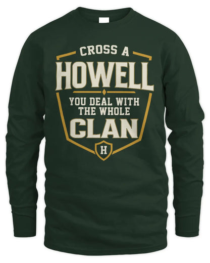 HOWELL NT1-K008 Cross A/An NAME, You Deal With the Whole Clan | Personalized Vintage T-Shirt - Men's Long Sleeved T-Shirt - Forest Green