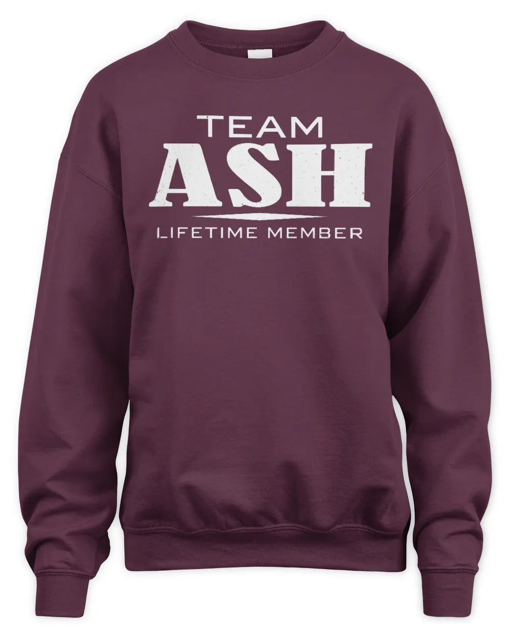 ASH BL62-K4-128 - Personalized “Team NAME Lifetime Member” - Unisex Sweatshirt - Maroon