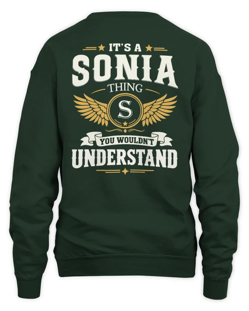 SONIA KT06-M008 It’s a [NAME] Thing – You Wouldn’t Understand | Personalized Vintage T-Shirt - Unisex Sweatshirt - Forest Green