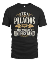 PALACIOS P08 TH51 - Personalized “It’s a/an [NAME] Thing – You Wouldn’t Understand” Shirt - Unisex Standard T-Shirt - Black