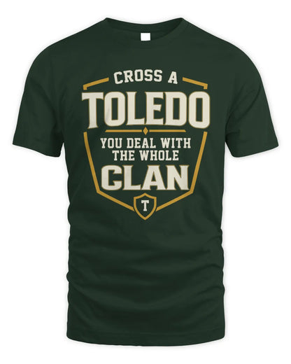 TOLEDO NT1-K008 Cross A/An NAME, You Deal With the Whole Clan | Personalized Vintage T-Shirt - Unisex Standard T-Shirt - Forest Green