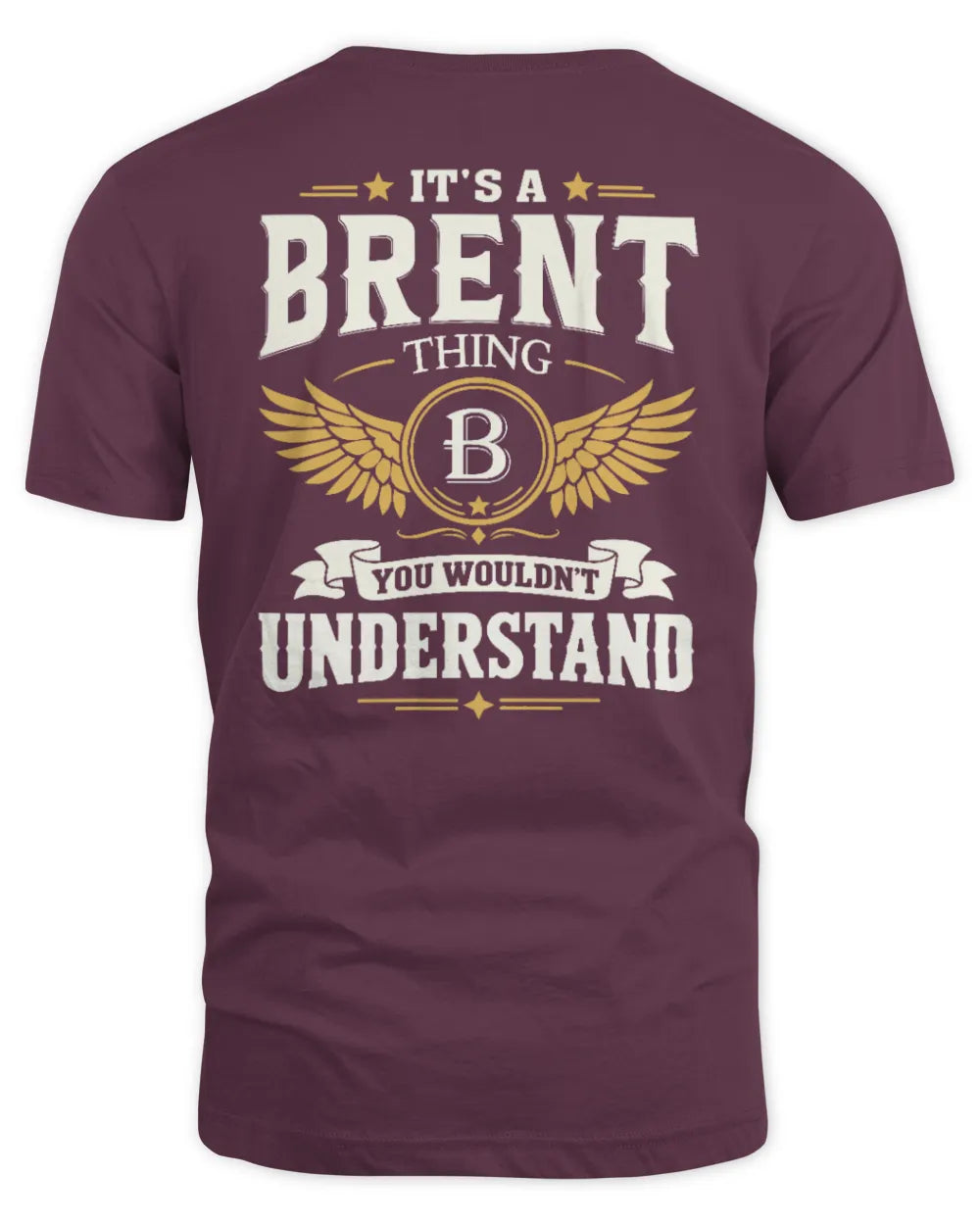 BRENT KT06-M008 It’s a [NAME] Thing – You Wouldn’t Understand | Personalized Vintage T-Shirt - Unisex Standard T-Shirt - Maroon