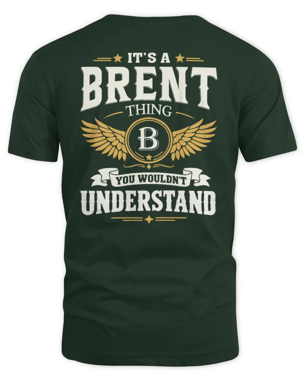 BRENT KT06-M008 It’s a [NAME] Thing – You Wouldn’t Understand | Personalized Vintage T-Shirt - Unisex Standard T-Shirt - Forest Green