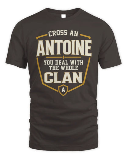 ANTOINE NT1-K008 Cross A/An NAME, You Deal With the Whole Clan | Personalized Vintage T-Shirt - Unisex Standard T-Shirt - Dark Chocolate