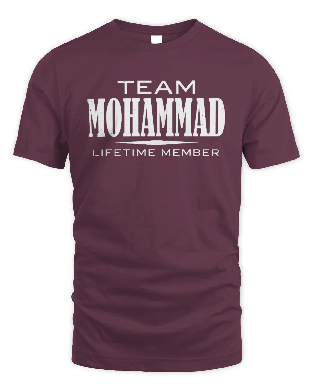 MOHAMMAD BL62-K4-128 - Personalized “Team NAME Lifetime Member” - Unisex Standard T-Shirt - Maroon