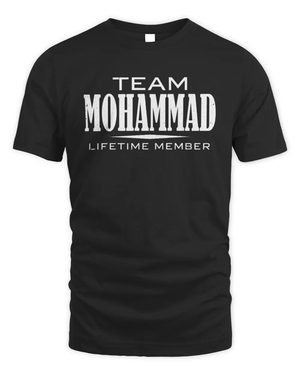 MOHAMMAD BL62-K4-128 - Personalized “Team NAME Lifetime Member” - Unisex Standard T-Shirt - Black