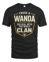 WANDA NT1-K008 Cross A/An NAME, You Deal With the Whole Clan | Personalized Vintage T-Shirt