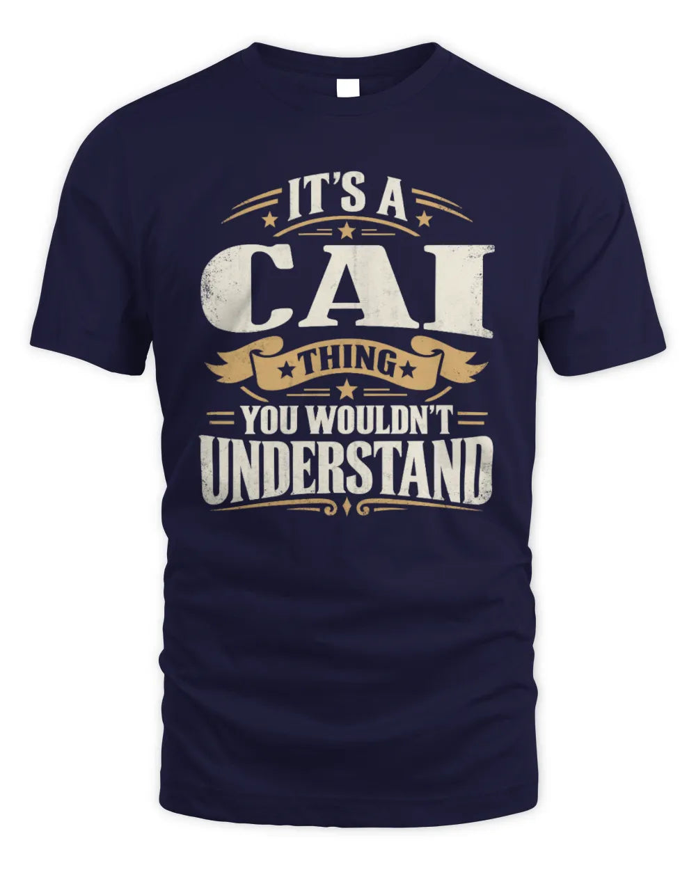 CAI P08 TH51 - Personalized “It’s a/an [NAME] Thing – You Wouldn’t Understand” Shirt - Unisex Standard T-Shirt - Navy