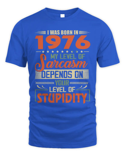 1976 HH89-K2 – Vintage Born to Be Sarcastic T-Shirt - Unisex Standard T-Shirt - Royal
