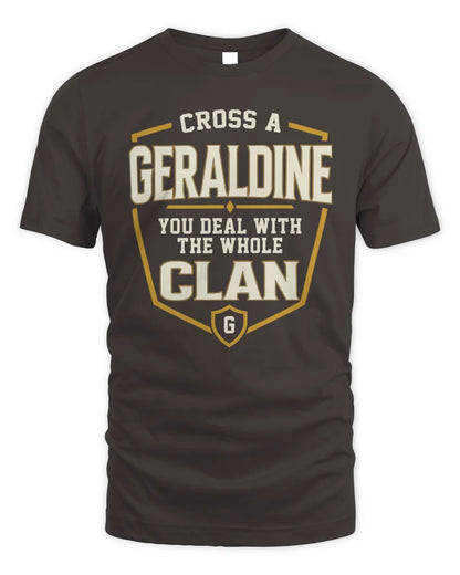 GERALDINE NT1-K008 Cross A/An NAME, You Deal With the Whole Clan | Personalized Vintage T-Shirt - Unisex Standard T-Shirt - Dark Chocolate