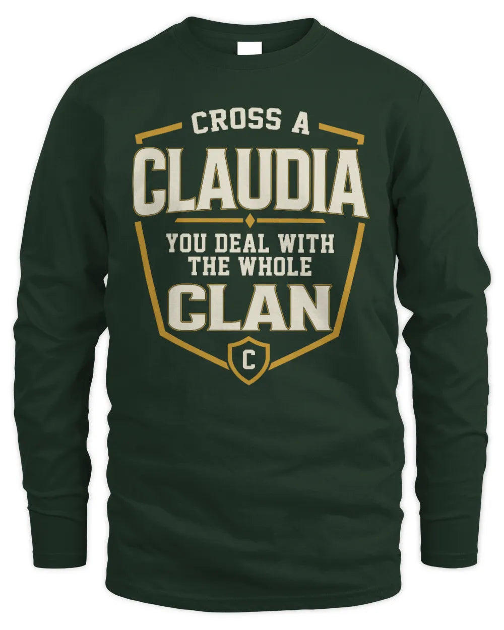 CLAUDIA NT1-K008 Cross A/An NAME, You Deal With the Whole Clan | Personalized Vintage T-Shirt - Men's Long Sleeved T-Shirt - Forest Green