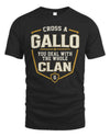 GALLO NT1-K008 Cross A/An NAME, You Deal With the Whole Clan | Personalized Vintage T-Shirt
