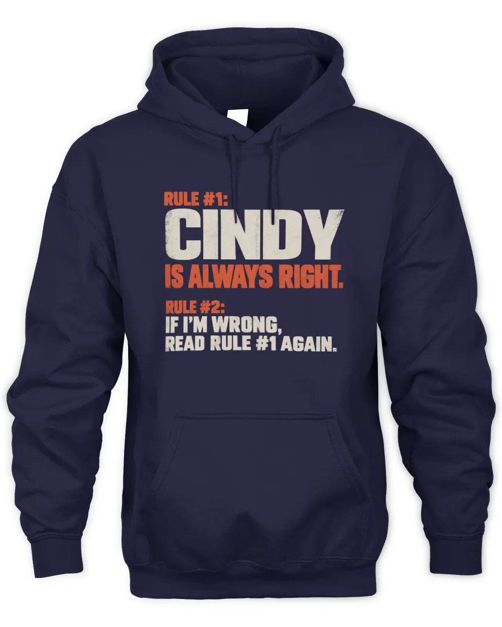 CINDY NP1-H006 - Always Right Personalized Name T-Shirt – Funny Custom Name Shirt - Unisex Hoodie - Navy