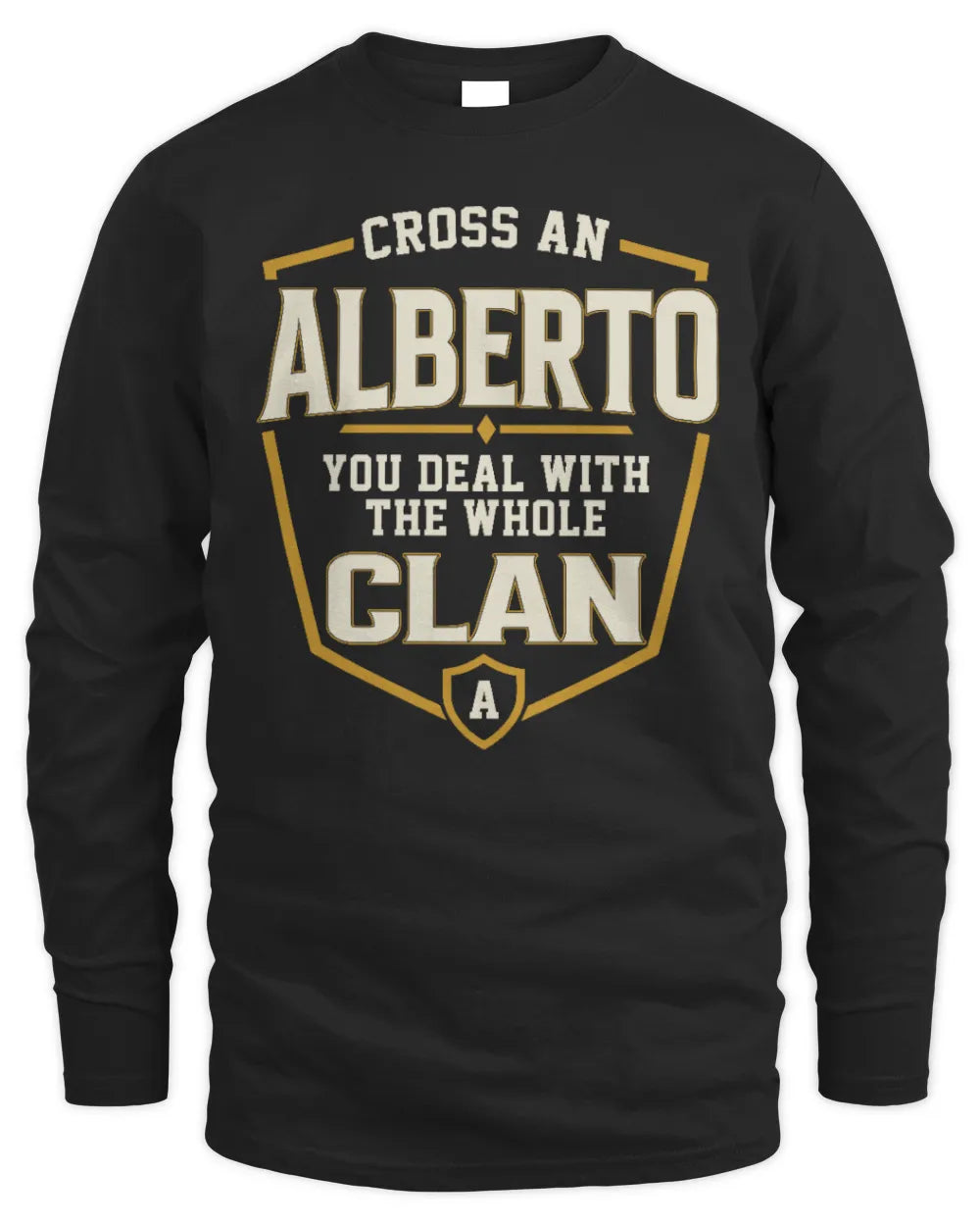 ALBERTO NT1-K008 Cross A/An NAME, You Deal With the Whole Clan | Personalized Vintage T-Shirt - Men's Long Sleeved T-Shirt - Black