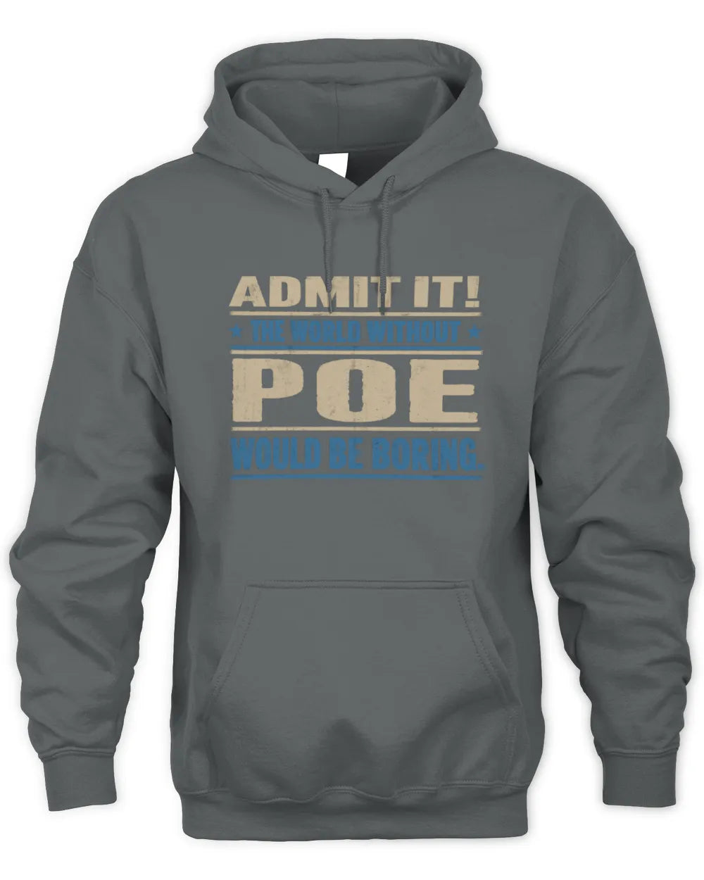 POE TP68-K2-968 – Personalized Funny Quote Apparel “The World Without NAME Would Be Boring” - Unisex Hoodie - Charcoal