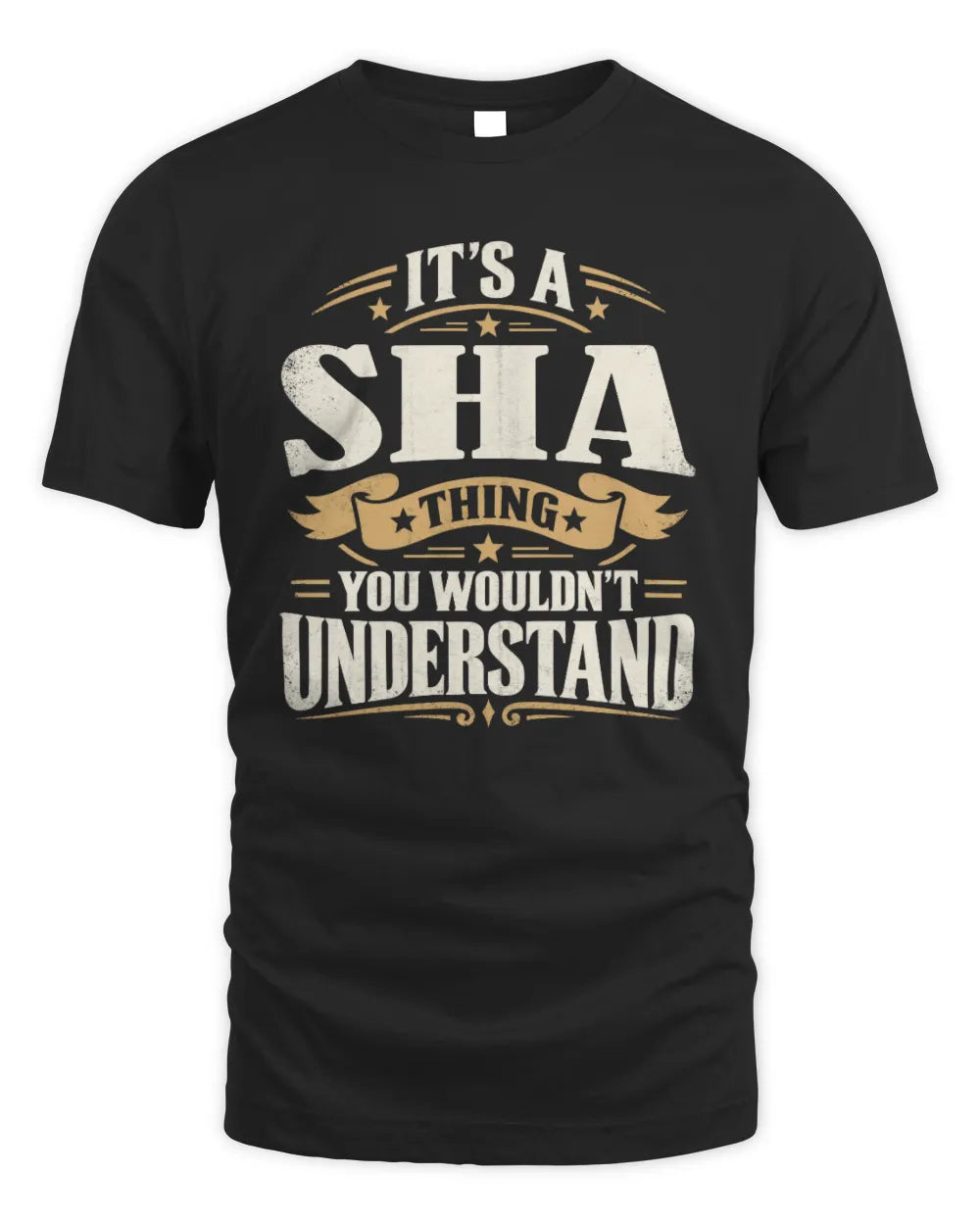 SHA P08 TH51 - Personalized “It’s a/an [NAME] Thing – You Wouldn’t Understand” Shirt - Unisex Standard T-Shirt - Black