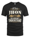 JHON P08 TH51 - Personalized “It’s a/an [NAME] Thing – You Wouldn’t Understand” Shirt