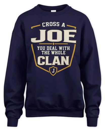 JOE NT1-K008 Cross A/An NAME, You Deal With the Whole Clan | Personalized Vintage T-Shirt - Unisex Sweatshirt - Navy