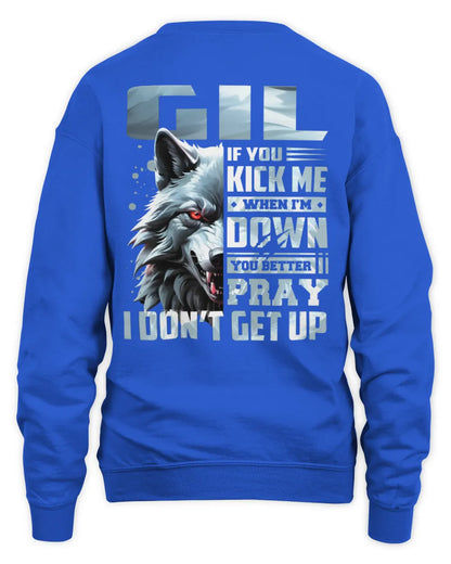 GIL AP62-K4-666 - Personalized Fierce Wolf Quote Apparel “If You Kick Me When I’m Down, You Better Pray I Don’t Get Up” - Unisex Sweatshirt - Royal