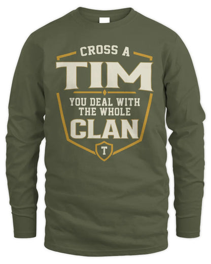 TIM NT1-K008 Cross A/An NAME, You Deal With the Whole Clan | Personalized Vintage T-Shirt - Men's Long Sleeved T-Shirt - Military Green
