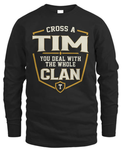 TIM NT1-K008 Cross A/An NAME, You Deal With the Whole Clan | Personalized Vintage T-Shirt - Men's Long Sleeved T-Shirt - Black